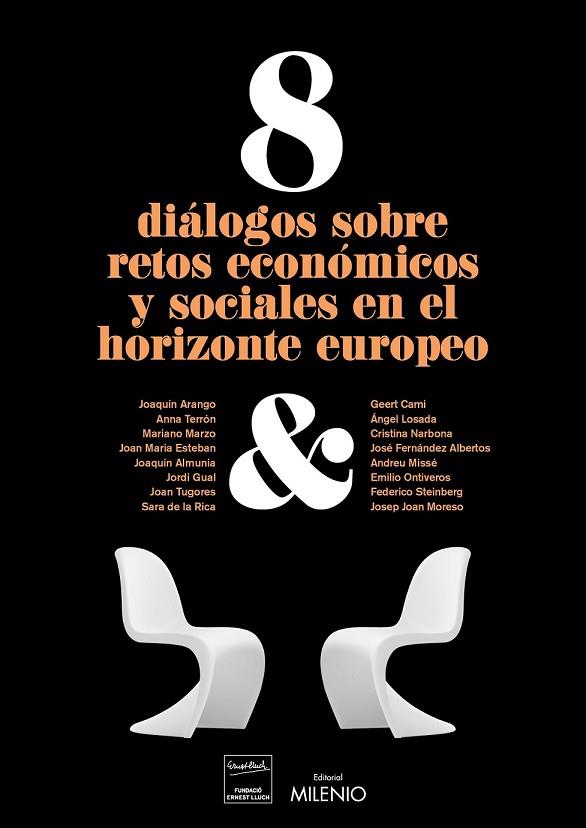 8 DIÁLOGOS SOBRE RETOS ECONÓMICOS Y SOCIALES EN EL HORIZONTE EUROPEO | 9788497437356 | AA. VV. | Llibreria Online de Vilafranca del Penedès | Comprar llibres en català