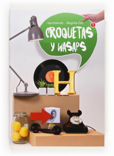 CROQUETAS Y WASAPS | 9788467551907 | ORO PRADERA, BEGOÑA | Llibreria Online de Vilafranca del Penedès | Comprar llibres en català