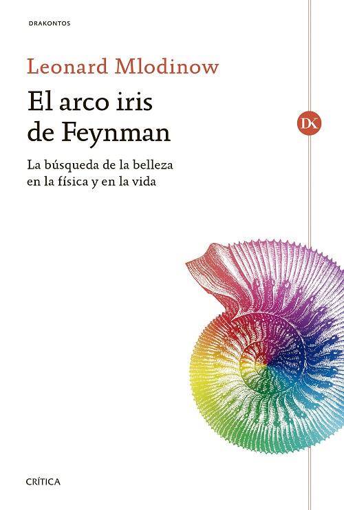 EL ARCO IRIS DE FEYNMAN | 9788416771974 | MLODINOW, LEONARD  | Llibreria Online de Vilafranca del Penedès | Comprar llibres en català