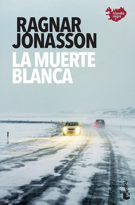 LA MUERTE BLANCA | 9788432239076 | JÓNASSON, RAGNAR | Llibreria Online de Vilafranca del Penedès | Comprar llibres en català