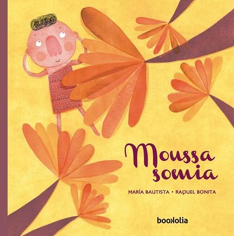 MOUSSA SOMIA | 9788494636295 | BAUTISTA, MARÍA | Llibreria Online de Vilafranca del Penedès | Comprar llibres en català