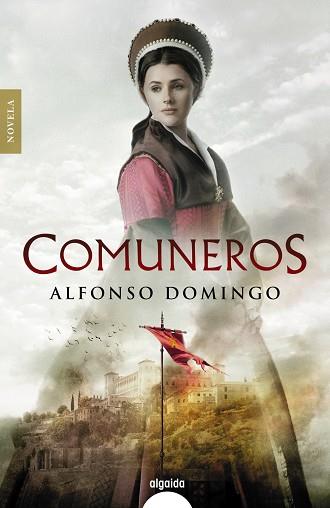 COMUNEROS | 9788491897392 | DOMINGO, ALFONSO | Llibreria Online de Vilafranca del Penedès | Comprar llibres en català