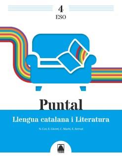 PUNTAL 4. LLENGUA CATALANA I LITERATURA 4 ESO | 9788430771776 | COT ESCODA, NÚRIA/LLORET MAGDALENA, EMPAR/MARTÍ TORRES, CARME/SERVAT BALLESTER, ESPERANÇA | Llibreria Online de Vilafranca del Penedès | Comprar llibres en català