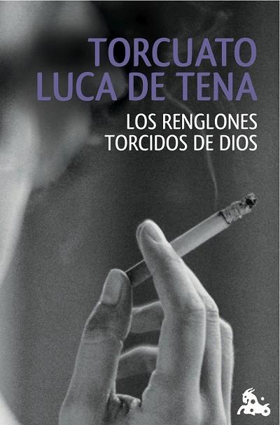 LOS RENGLONES TORCIDOS DE DIOS | 9788408120605 | LUCA DE TENA, TORCUATO | Llibreria Online de Vilafranca del Penedès | Comprar llibres en català