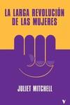 LA LARGA REVOLUCION DE LAS MUJERES | 9788419719201 | MITCHELL, JULIET | Llibreria Online de Vilafranca del Penedès | Comprar llibres en català