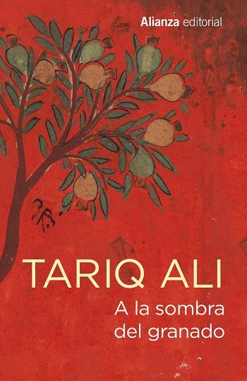 A LA SOMBRA DEL GRANADO | 9788491049029 | ALI, TARIQ | Llibreria Online de Vilafranca del Penedès | Comprar llibres en català