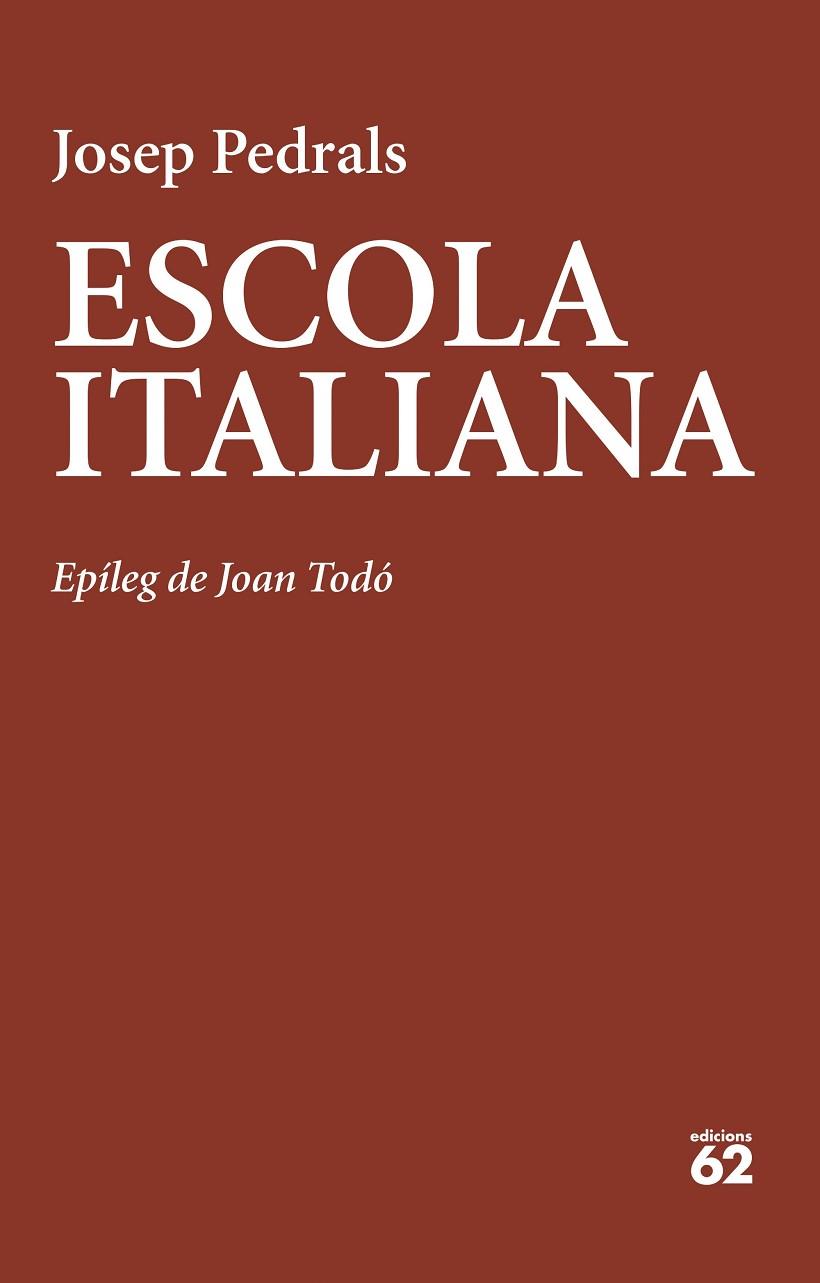 ESCOLA ITALIANA | 9788429781908 | PEDRALS, JOSEP | Llibreria Online de Vilafranca del Penedès | Comprar llibres en català