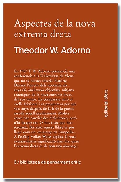 ASPECTES DE LA NOVA EXTREMA DRETA | 9788418618413 | ADORNO, THEODOR W. | Llibreria Online de Vilafranca del Penedès | Comprar llibres en català