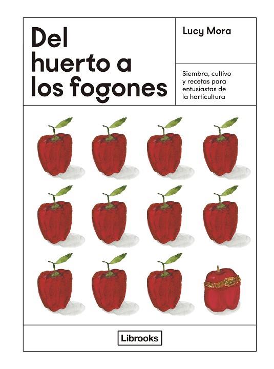 DEL HUERTO A LOS FOGONES | 9788412725339 | MORA, LUCY | Llibreria Online de Vilafranca del Penedès | Comprar llibres en català