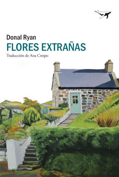 FLORES EXTRAÑAS | 9788412415285 | RYAN, DONAL | Llibreria Online de Vilafranca del Penedès | Comprar llibres en català
