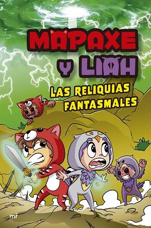 MAPAXE Y LIAH LAS RELIQUIAS FANTASMALES | 9788427051294 | MAPAXE | Llibreria Online de Vilafranca del Penedès | Comprar llibres en català
