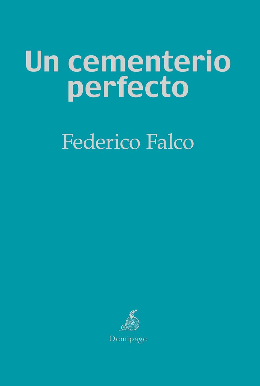 UN CEMENTERIO PERFECTO | 9788494447273 | FALCO, FEDERICO | Llibreria Online de Vilafranca del Penedès | Comprar llibres en català