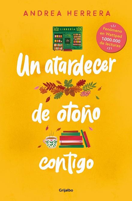UN ATARDECER DE OTOÑO CONTIGO | 9788425365775 | HERRERA, ANDREA | Llibreria L'Odissea - Libreria Online de Vilafranca del Penedès - Comprar libros