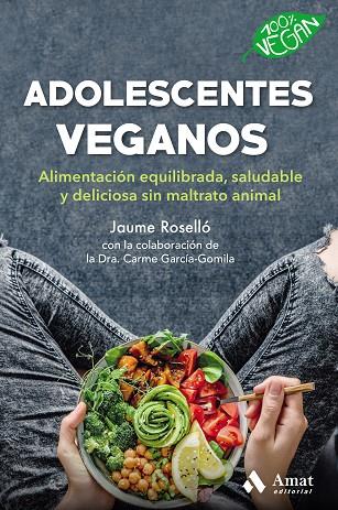 ADOLESCENTES VEGANOS | 9788418114496 | ROSSELLO MANETAS, JAUME | Llibreria Online de Vilafranca del Penedès | Comprar llibres en català