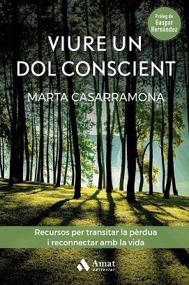VIURE UN DOL CONSCIENT | 9788419341570 | CASARRAMONA LAHOZ, MARTA | Llibreria Online de Vilafranca del Penedès | Comprar llibres en català