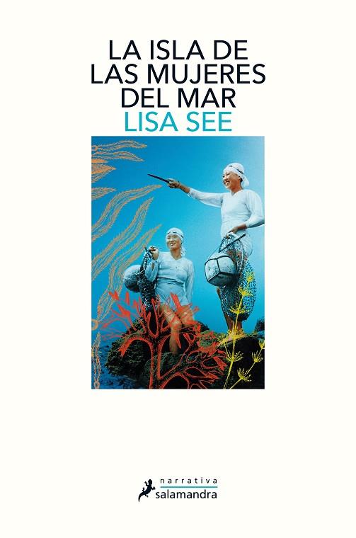 LA ISLA DE LAS MUJERES DEL MAR | 9788498389869 | SEE, LISA | Llibreria Online de Vilafranca del Penedès | Comprar llibres en català