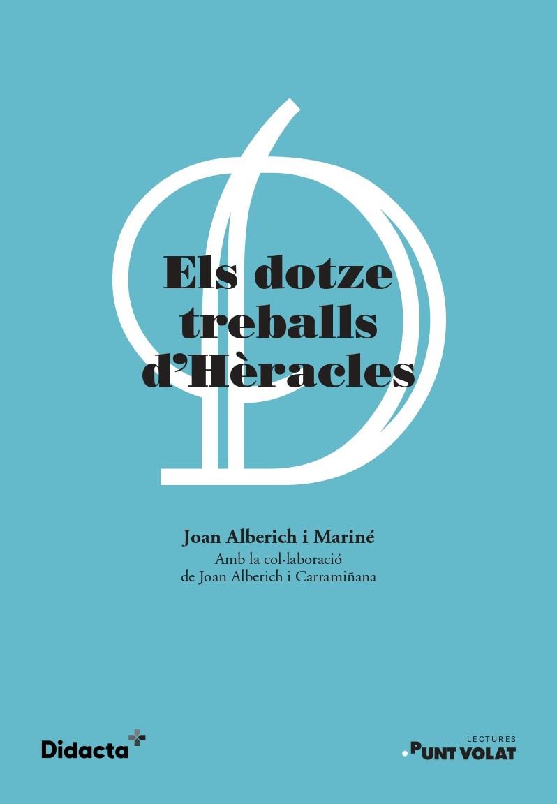 ELS DOTZE TREBALLS D'HÈRACLES (NOVA EDICIÓ 2021) | 9788418695315 | ALBERICH I MARINÉ, JOAN/ALBERICH I CARRAMIÑANA, JOAN | Llibreria Online de Vilafranca del Penedès | Comprar llibres en català