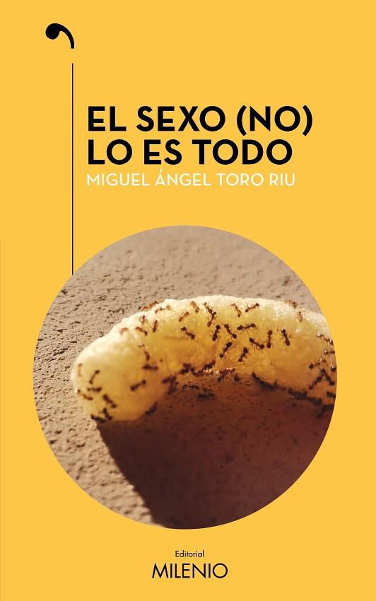 EL SEXO (NO) LO ES TODO | 9788497439343 | TORO RIU, MIGUEL ÁNGEL | Llibreria Online de Vilafranca del Penedès | Comprar llibres en català