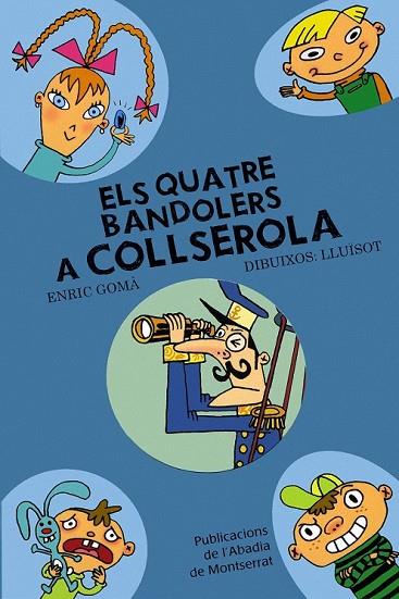 QUATRE BANDOLERS A COLLSEROLA, | 9788498831085 | GOMÀ, ENRIC / LLUÏSOT | Llibreria Online de Vilafranca del Penedès | Comprar llibres en català