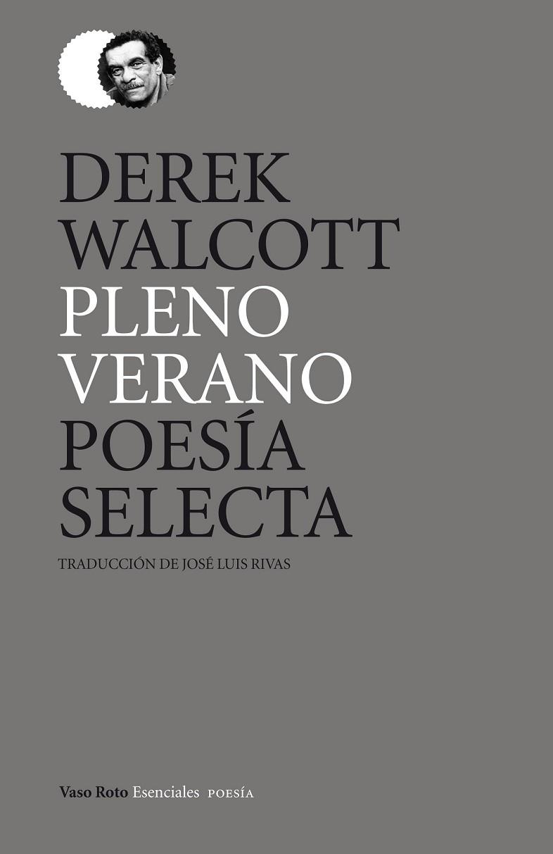 PLENO VERANO POESÍA SELECTA | 9788415168393 | WALCOTT, DEREK | Llibreria Online de Vilafranca del Penedès | Comprar llibres en català