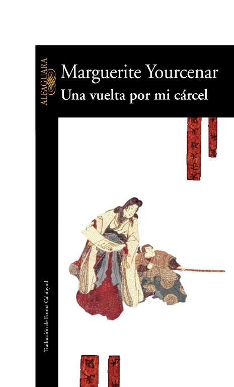 UNA VUELTA POR MI CARCEL | 9788420426853 | MARGUERITE YOURCENAR | Llibreria Online de Vilafranca del Penedès | Comprar llibres en català