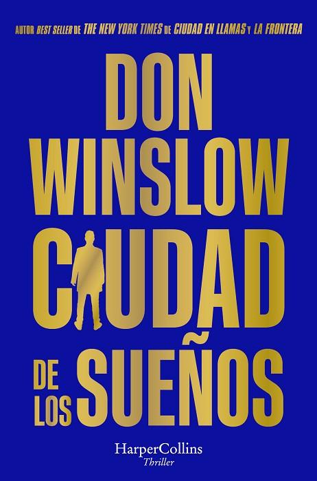 CIUDAD DE LOS SUEÑOS | 9788419809346 | WINSLOW, DON | Llibreria L'Odissea - Libreria Online de Vilafranca del Penedès - Comprar libros