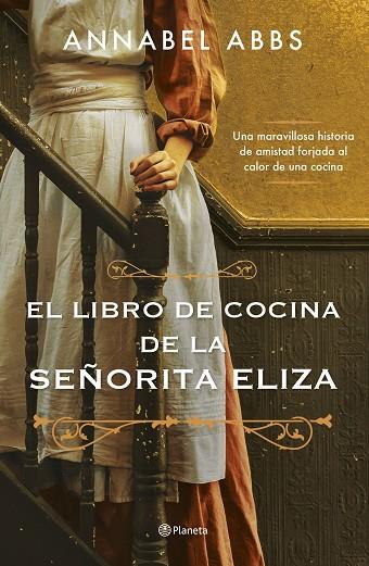 EL LIBRO DE COCINA DE LA SEÑORITA ELIZA | 9788408256281 | ABBS, ANNABEL | Llibreria Online de Vilafranca del Penedès | Comprar llibres en català