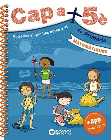 CAP A 5È MATEMÀTIQUES | 9788448950682 | BARCANOVA, EDITORIAL | Llibreria L'Odissea - Libreria Online de Vilafranca del Penedès - Comprar libros