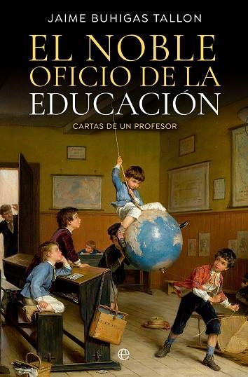 EL NOBLE OFICIO DE LA EDUCACIÓN | 9788413845449 | BUHIGAS TALLON, JAIME | Llibreria L'Odissea - Libreria Online de Vilafranca del Penedès - Comprar libros