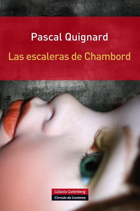 LAS ESCALERAS DE CHAMBORD | 9788415472865 | QUIGNARD, PASCAL | Llibreria Online de Vilafranca del Penedès | Comprar llibres en català