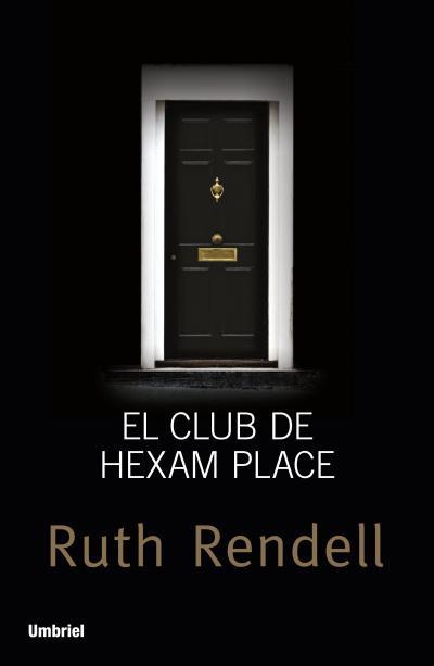 EL CLUB DE HEXAM PLACE | 9788492915347 | RENDELL, RUTH | Llibreria Online de Vilafranca del Penedès | Comprar llibres en català