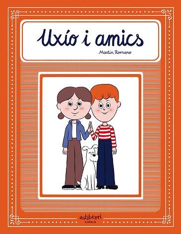 UXÍO I AMICS | 9788418909733 | ROMERO, MARTÍN | Llibreria Online de Vilafranca del Penedès | Comprar llibres en català