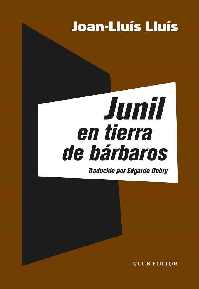 JUNIL EN TIERRA DE BÁRBAROS | 9788473293358 | LLUÍS, JOAN-LLUÍS | Llibreria Online de Vilafranca del Penedès | Comprar llibres en català