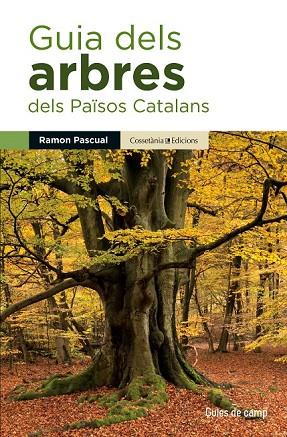 GUIA DELS ARBRES DELS PAÏSOS CATALANS | 9788490343586 | PASCUAL, RAMON | Llibreria Online de Vilafranca del Penedès | Comprar llibres en català