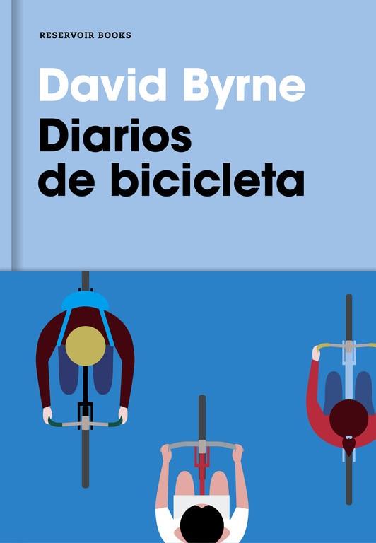 DIARIOS DE BICICLETA | 9788416709007 | BYRNE, DAVID | Llibreria Online de Vilafranca del Penedès | Comprar llibres en català