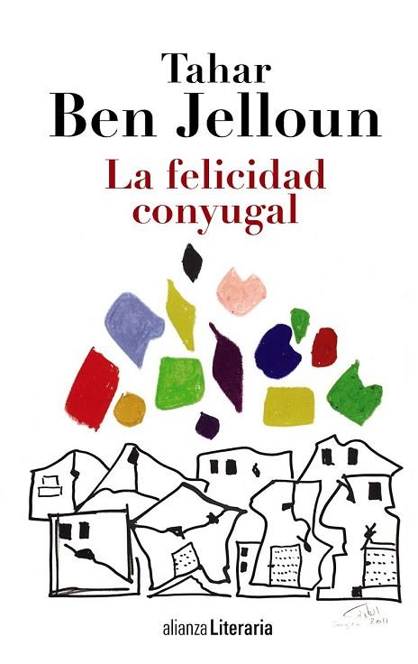 LA FELICIDAD CONYUGAL | 9788420684703 | BEN JELLOUN, TAHAR | Llibreria Online de Vilafranca del Penedès | Comprar llibres en català