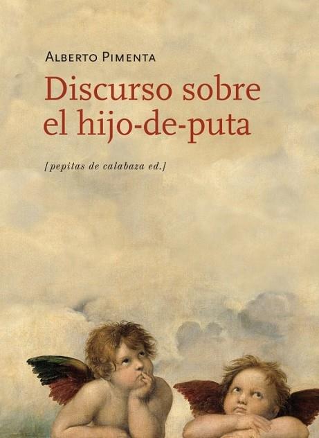 DISCURSO SOBRE EL HIJO-DE-PUTA | 9788415862147 | PIMENTA, ALBERTO | Llibreria Online de Vilafranca del Penedès | Comprar llibres en català