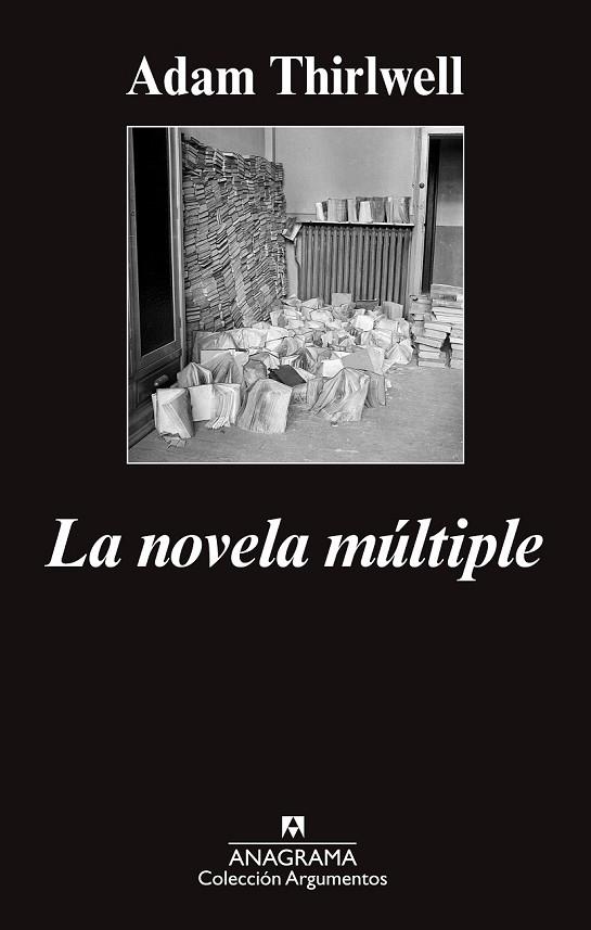 LA NOVELA MÚLTIPLE | 9788433963734 | THIRLWELL, ADAM | Llibreria Online de Vilafranca del Penedès | Comprar llibres en català