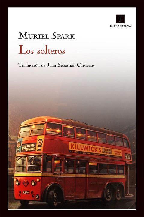 LOS SOLTEROS | 9788415130352 | SPARK, MURIEL | Llibreria Online de Vilafranca del Penedès | Comprar llibres en català