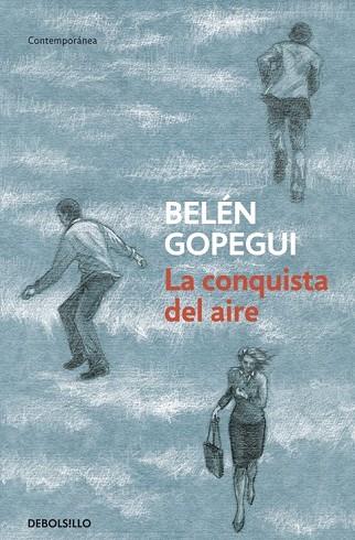 LA CONQUISTA DEL AIRE | 9788499899978 | GOPEGUI, BELEN | Llibreria Online de Vilafranca del Penedès | Comprar llibres en català
