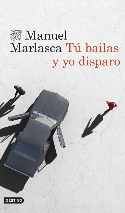 TÚ BAILAS Y YO DISPARO | 9788423364961 | MARLASCA GARCÍA, MANUEL | Llibreria L'Odissea - Libreria Online de Vilafranca del Penedès - Comprar libros