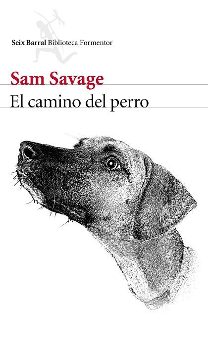 EL CAMINO DEL PERRO | 9788432229466 | SAVAGE, SAM  | Llibreria Online de Vilafranca del Penedès | Comprar llibres en català