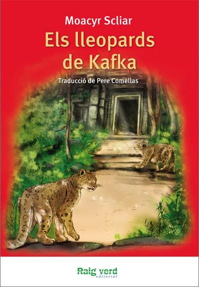 ELS LLEOPARDS DE KAFKA | 9788415539131 | SCLIAR, MOACYR | Llibreria Online de Vilafranca del Penedès | Comprar llibres en català