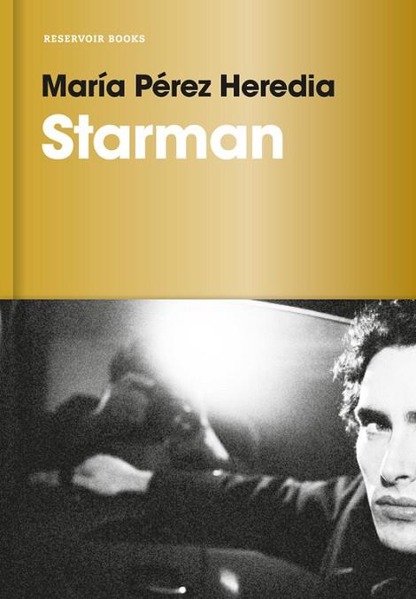 STARMAN | 9788416709441 | PEREZ HEREDIA, MARIA | Llibreria Online de Vilafranca del Penedès | Comprar llibres en català