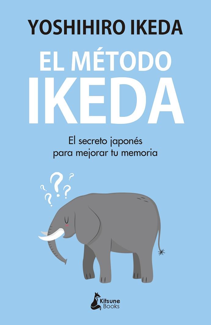 EL MÉTODO IKEDA | 9788416788439 | IKEDA, YOSHIHIRO | Llibreria Online de Vilafranca del Penedès | Comprar llibres en català