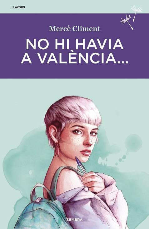 NO HI HAVIA A VALÈNCIA... | 9788416698622 | CLIMENT, MERCÈ | Llibreria Online de Vilafranca del Penedès | Comprar llibres en català