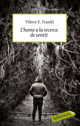 L'HOME A LA RECERCA DEL SENTIT | 9788499301143 | FRANKL, VIKTOR E. | Llibreria Online de Vilafranca del Penedès | Comprar llibres en català