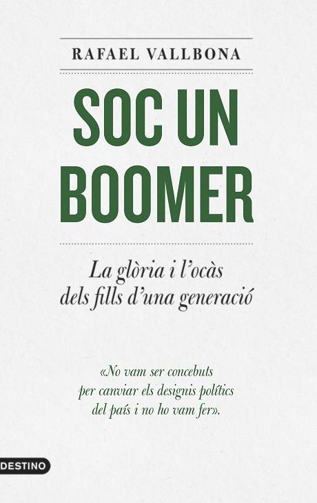 SOC UN BOOMER | 9788497103336 | VALLBONA, RAFAEL | Llibreria Online de Vilafranca del Penedès | Comprar llibres en català