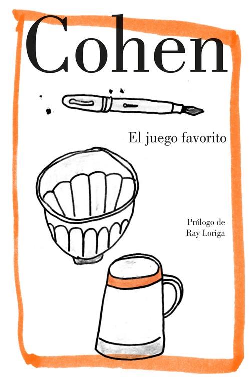 EL JUEGO FAVORITO | 9788426404800 | COHEN, LEONARD | Llibreria Online de Vilafranca del Penedès | Comprar llibres en català