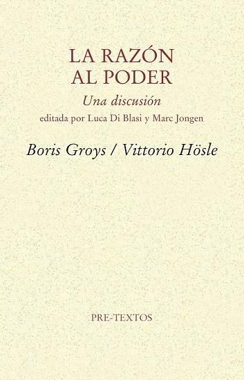 LA RAZÓN AL PODER | 9788415894766 | GROYS, BORIS / HOSLE, VITTORIO | Llibreria Online de Vilafranca del Penedès | Comprar llibres en català